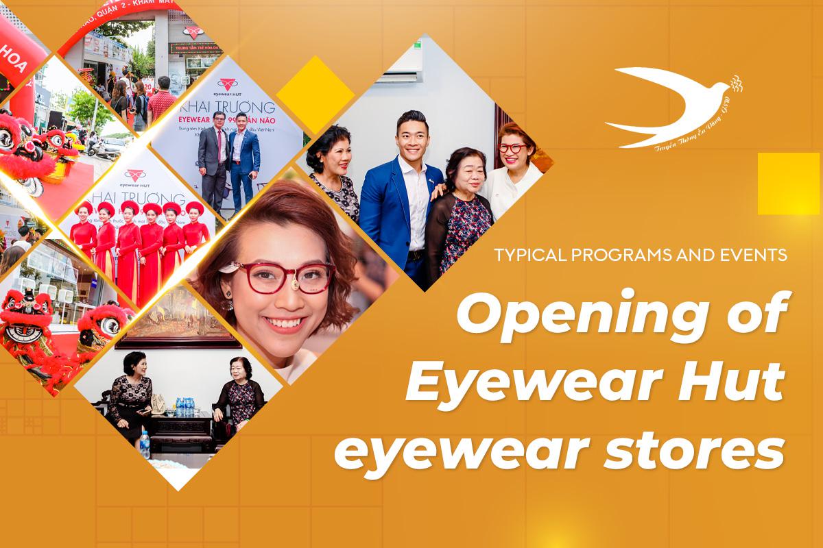 Opening of the Eyewear Hut eyewear store system